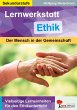 Lernwerkstatt Ethik Der Mensch in der... - Bild 1