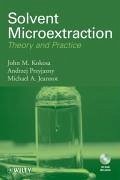 Solvent Microextraction - Kokosa, John M; Przyjazny, Andrzej; Jeannot, Michael