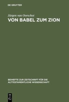 Von Babel zum Zion - Oorschot, Jürgen van