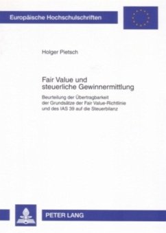 Fair Value und steuerliche Gewinnermittlung - Pietsch, Holger