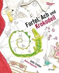 Forfel, Ach und Krokodeil - Treiber, Jutta