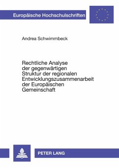 Cover Rechtliche Analyse der gegenwärtigen Struktur der regionalen Entwicklungszusammenarbeit der Europäischen Gemeinschaft