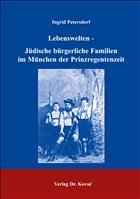 Lebenswelten - Jüdische bürgerliche Familien im München der Prinzregentenzeit Lebenswelten - Jüdische bürgerliche Familien im München der Prinzregentenzeit