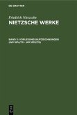 Vorlesungsaufzeichnungen (WS 1874/75 - WS 1878/79) / Friedrich Nietzsche: Nietzsche Werke. Abteilung 2 Band 5