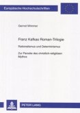 Franz Kafkas Roman-Trilogie
