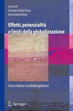 Effetti, potenzialità e limiti della globalizzazione - Della Posta, Pompeo / Rossi, Anna Maria (Hgg.)