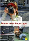 Meine erste Reportage