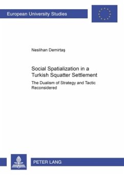 Social Spatialization in a Turkish Squatter Settlement - Demirtas, Neslihan