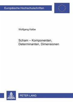 Scham - Komponenten, Determinanten, Dimensionen - Kalbe, Wolfgang