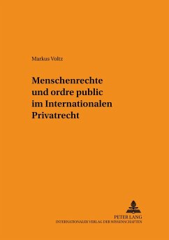 Menschenrechte und ordre public im Internationalen Privatrecht - Voltz, Markus