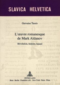 L'oeuvre romanesque de Mark Aldanov - Tassis Randegger, Gervaise
