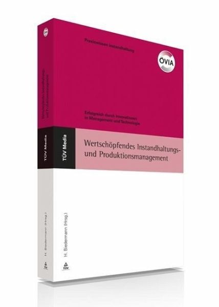 Wertschöfendes Instandhaltungs- und Produktionsmanagement