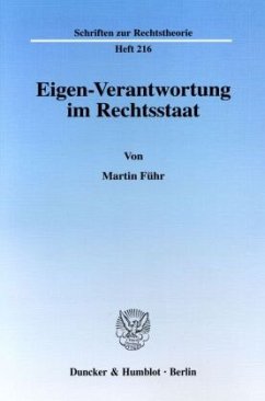 Eigen-Verantwortung im Rechtsstaat. - Führ, Martin