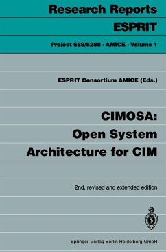 CIMOSA: Open System Architecture for CIM - ESPRIT Consortium AMICE