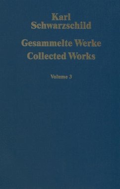 Gesammelte Werke Collected Works - Schwarzschild, Karl