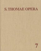 Thomas von Aquin: Opera Omnia / Band 7: Aliorum Medii Aevi Auctorum Scripta 61 / Opera Omnia 7