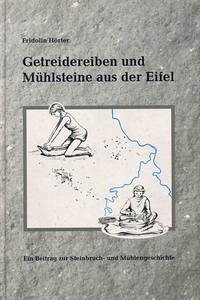 Getreidereiben und Mühlsteine aus der Eifel