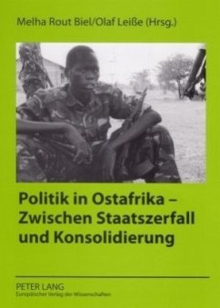 Cover Politik in Ostafrika - Zwischen Staatszerfall und Konsolidierung