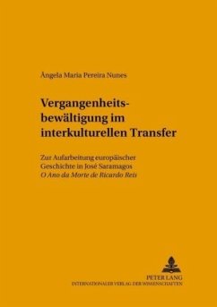 Vergangenheitsbewältigung im interkulturellen Transfer - Pereira Nunes, Angela Maria