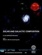 Solar and Galactic Composition: A Joint Soho/Ace Workshop, Bern, Switzerland, 6-9 March, 2001 [With CDROM] - Wimmer-Schweingruber, R. F.; Soho (Artificial Satellite); Advanced Composition Explorer (Artificia