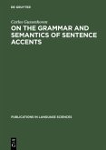 On the Grammar and Semantics of Sentence Accents