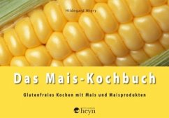 Das Mais-Kochbuch - Wiery, Hildegard