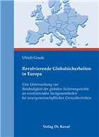 Revolvierende Globalsicherheiten in Europa - Grude, Ulrich