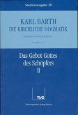 Das Gebot Gottes des Schöpfers. Tl.2 / Die Kirchliche Dogmatik. Studienausgabe 20