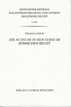 Die actio de in rem verso im römischen Recht - Chiusi, Tiziana J.