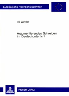 Argumentierendes Schreiben im Deutschunterricht - Winkler, Iris