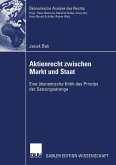 Aktienrecht zwischen Markt und Staat