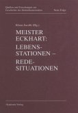 Meister Eckhart. Lebensstationen - Redesituationen