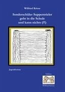 Cover Sonderschüler Suppentrieler geht in die Schule und kann nichts (?!)
