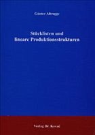 Stücklisten und lineare Produktionsstrukturen - Altrogge, Günter