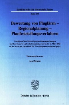 Bewertung von Fluglärm - Regionalplanung - Planfeststellungsverfahren. - Ziekow, Jan (Hrsg.)