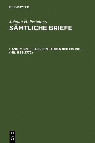 Briefe aus den Jahren 1810 bis 1811 (Nr. 1853-2772) Briefe aus den Jahren 1810 bis 1811 (Nr. 1853-2772)