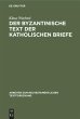 Der byzantinische Text der Katholischen... - Bild 1