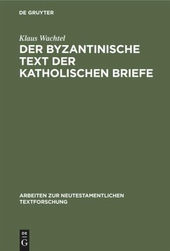 Cover Der byzantinische Text der Katholischen Briefe