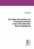 Fair Value Accounting von Finanzinstrumenten in der internationalen Rechnungslegung