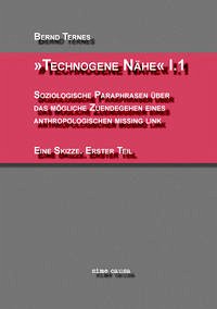 'Technogene Nähe' I.1