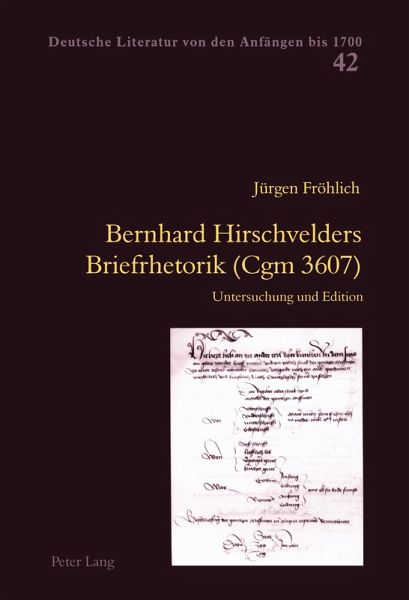 Bernhard Hirschvelders Briefrhetorik (Cgm 3607) Bernhard Hirschvelders Briefrhetorik (Cgm 3607)