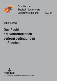 Das Recht der vorformulierten Vertragsbedingungen in Spanien - Kohtes, Sonja