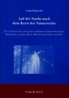 Auf der Suche nach dem Kern des Naturrechts Auf der Suche nach dem Kern des Naturrechts