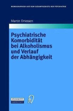 Psychiatrische Komorbidität bei Alkoholismus und Verlauf der Abhängigkeit