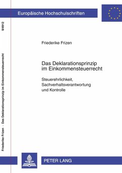 Das Deklarationsprinzip im Einkommensteuerrecht - Frizen, Friederike