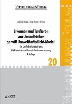 Erkennen und Tarifieren von Umweltrisiken gemäß Umwelthaftpflicht-Modell - Vogel, Joachim;Brasch, Jörg-Hartwig