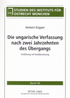 Die ungarische Verfassung nach zwei Jahrzehnten des Übergangs - Küpper, Herbert