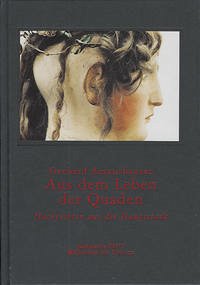 Aus dem Leben der Quaden - Amanshauser, Gerhard