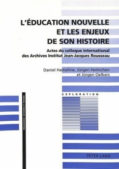 L'éducation nouvelle et les enjeux de son histoire