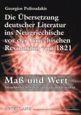 Die Übersetzung deutscher Literatur ins Neugriechische vor der Griechischen Revolution von 1821